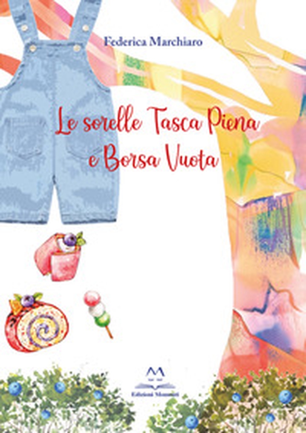 Le sorelle Tasca piena e Borsa vuota - Librerie.coop Le sorelle Tasca piena e Borsa vuota - Librerie.coop