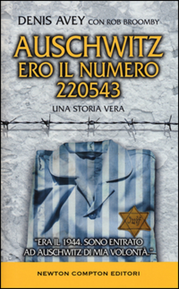 Auschwitz. Ero il numero 220543 - Librerie.coop Auschwitz. Ero il numero 220543 - Librerie.coop