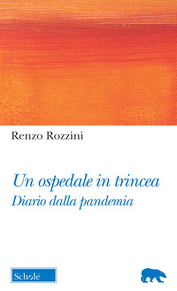 Un ospedale in trincea. Diario dalla pandemia - Librerie.coop Un ospedale in trincea. Diario dalla pandemia - Librerie.coop