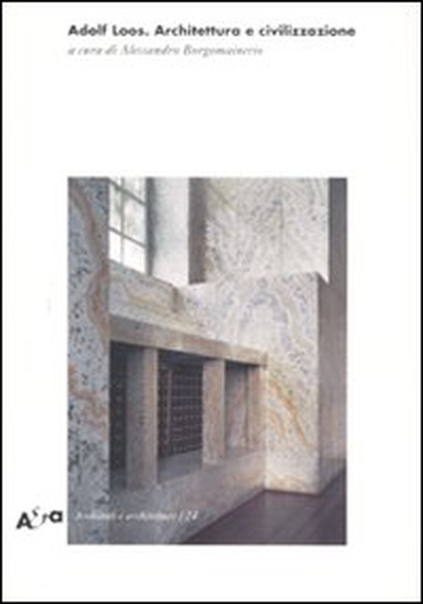 Adolf Loos. Architettura e civilizzazione - Librerie.coop Adolf Loos. Architettura e civilizzazione - Librerie.coop