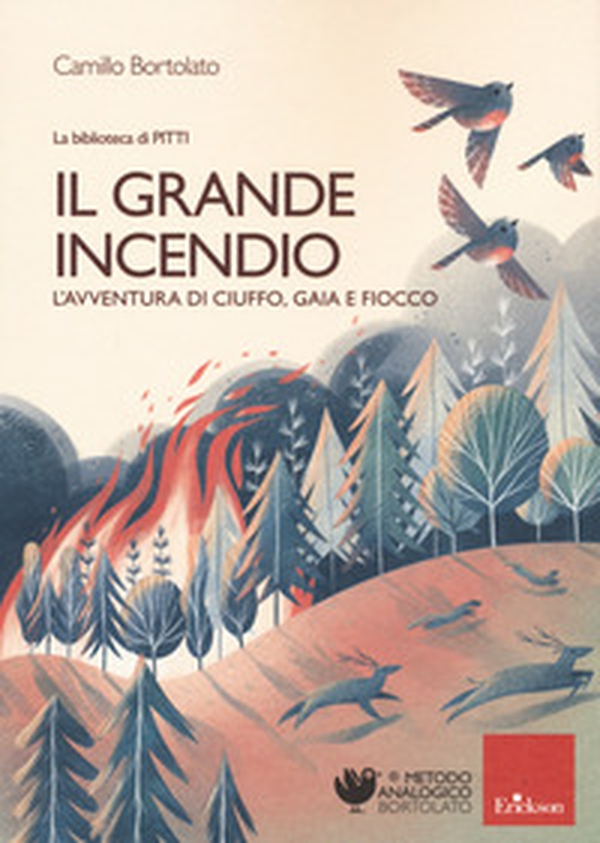 Il grande incendio. L'avventura di Ciuffo, Gaia e Fiocco - Librerie.coop Il grande incendio. L'avventura di Ciuffo, Gaia e Fiocco - Librerie.coop