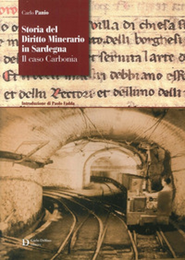 Storia del diritto minerario in Sardegna. Il caso Carbonia - Librerie.coop Storia del diritto minerario in Sardegna. Il caso Carbonia - Librerie.coop