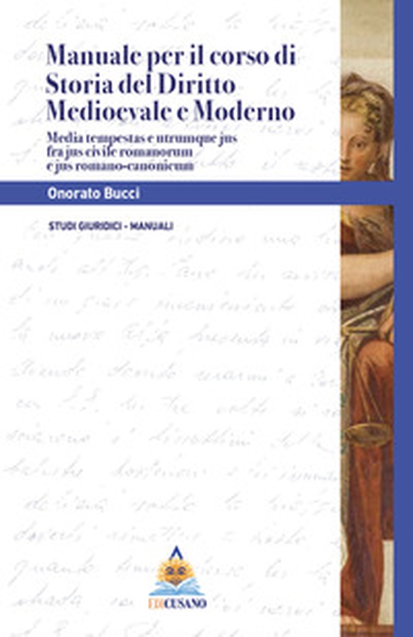 Manuale per il corso di storia del diritto medioevale e moderno - Librerie.coop Manuale per il corso di storia del diritto medioevale e moderno - Librerie.coop