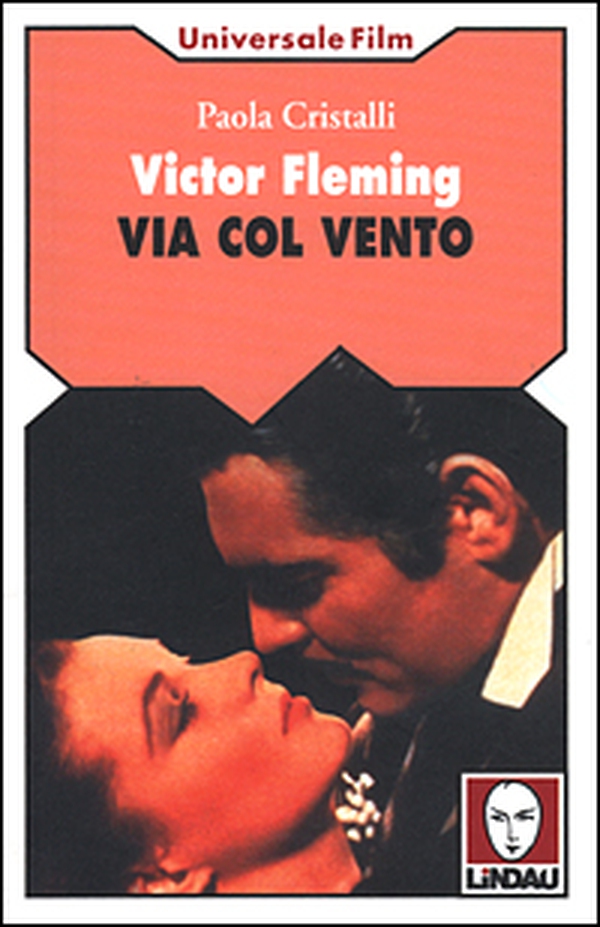 Victor Fleming. Via col vento - Librerie.coop Victor Fleming. Via col vento - Librerie.coop
