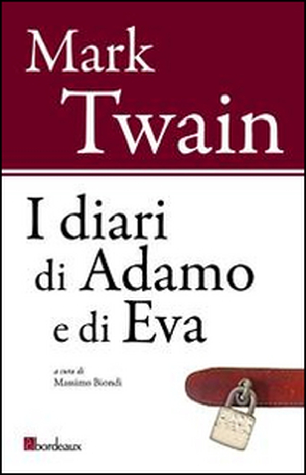 I diari di Adamo e di Eva - Librerie.coop I diari di Adamo e di Eva - Librerie.coop