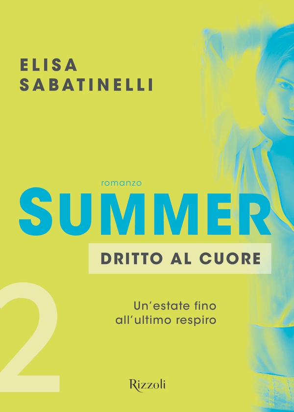 Summer - 2. Dritto al cuore - Librerie.coop Summer - 2. Dritto al cuore - Librerie.coop
