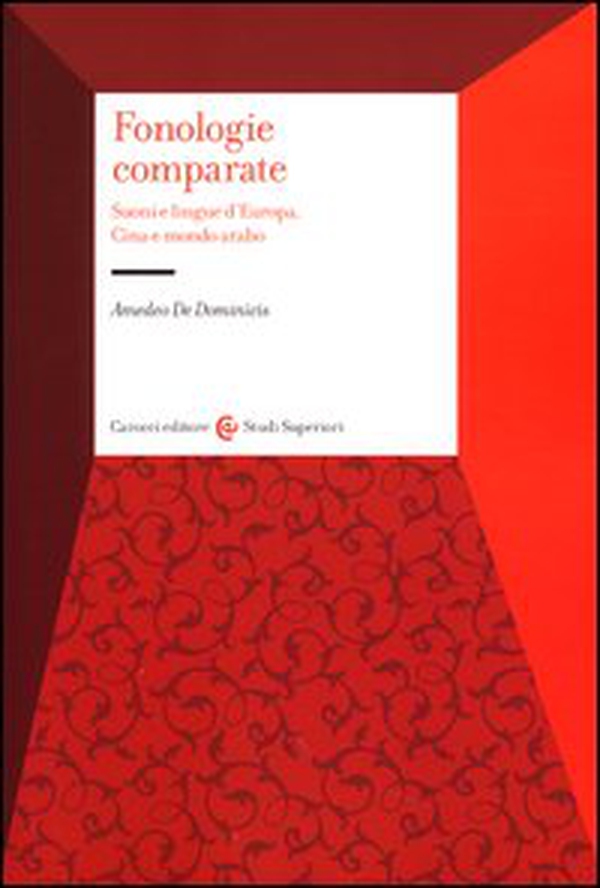 Fonologie comparate. Suoni e lingue d'Europa, Cina e mondo arabo - Librerie.coop Fonologie comparate. Suoni e lingue d'Europa, Cina e mondo arabo - Librerie.coop