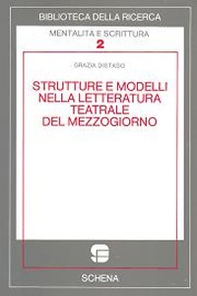 Strutture e modelli nella letteratura teatrale del Mezzogiorno - Librerie.coop