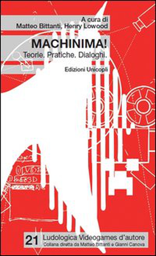 Machinima! Teorie. Pratiche. Dialoghi - Librerie.coop Machinima! Teorie. Pratiche. Dialoghi - Librerie.coop