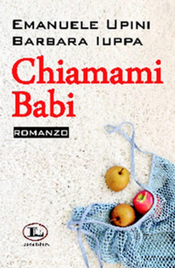 Chiamami babi - Librerie.coop Chiamami babi - Librerie.coop