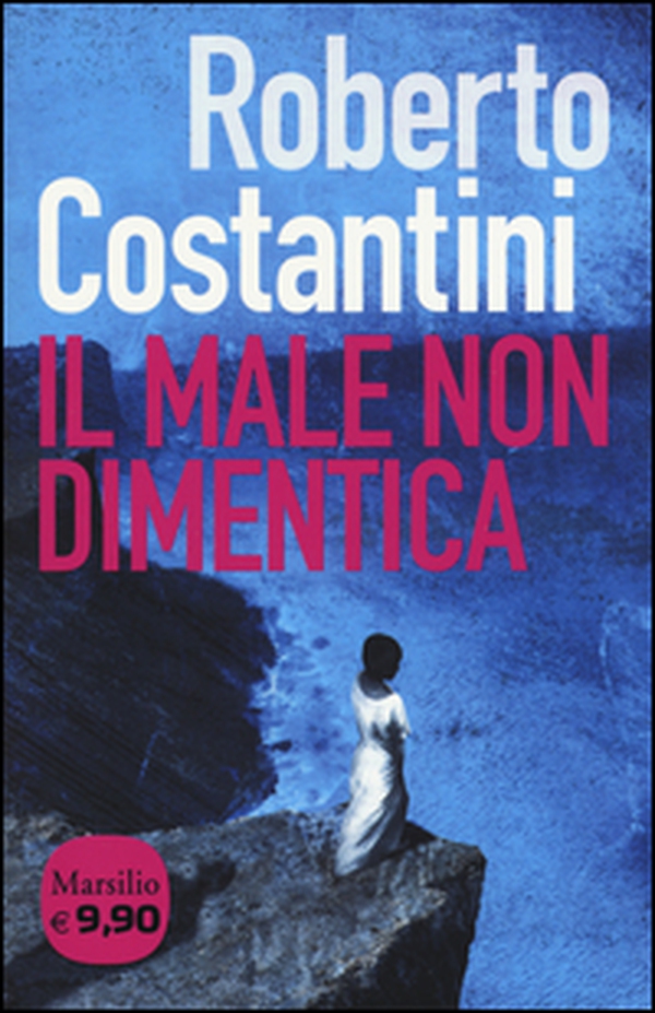 Il male non dimentica. La Trilogia del male - Librerie.coop Il male non dimentica. La Trilogia del male - Librerie.coop