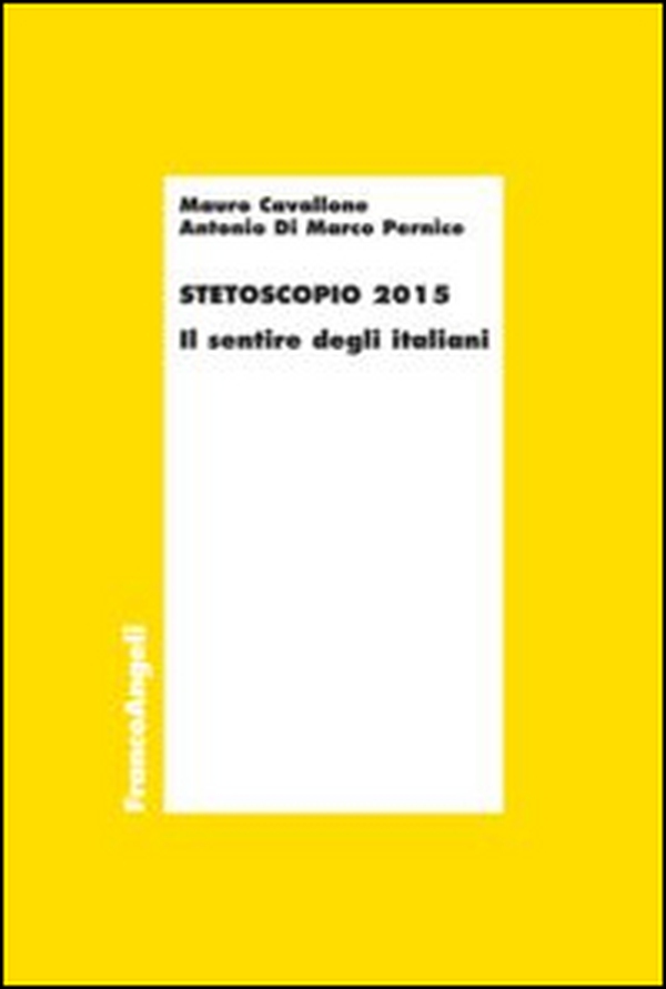 Stetoscopio 2015. Il sentire degli italiani - Librerie.coop Stetoscopio 2015. Il sentire degli italiani - Librerie.coop