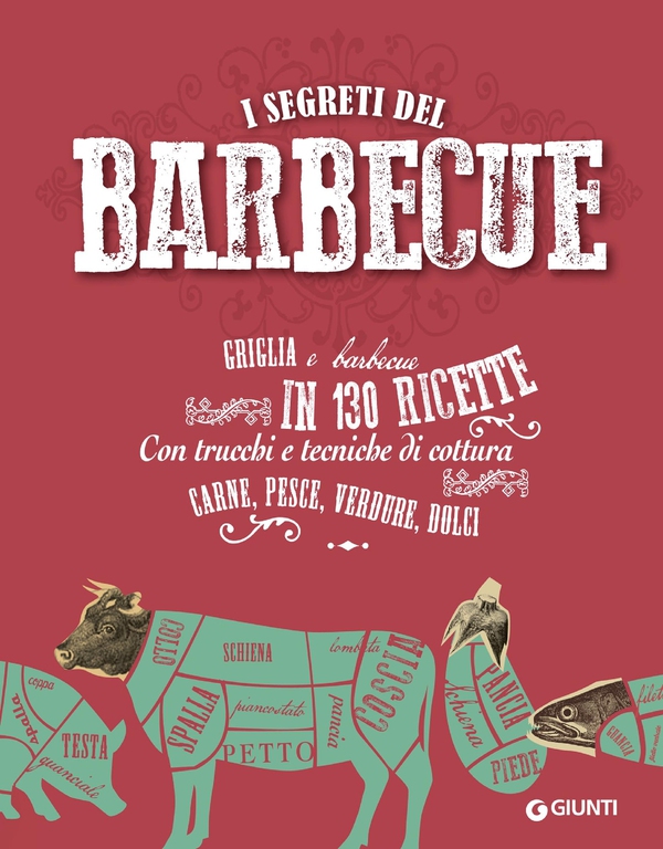 I segreti del barbecue - Librerie.coop I segreti del barbecue - Librerie.coop