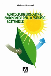 Agricoltura biologica biodinamica per lo sviluppo sostenibile - Librerie.coop