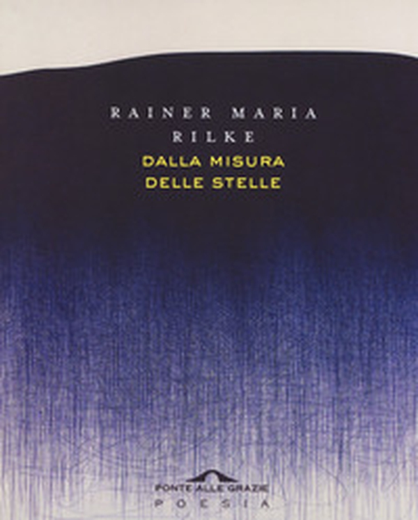 Dalla misura delle stelle. Testo originale a fronte - Librerie.coop Dalla misura delle stelle. Testo originale a fronte - Librerie.coop