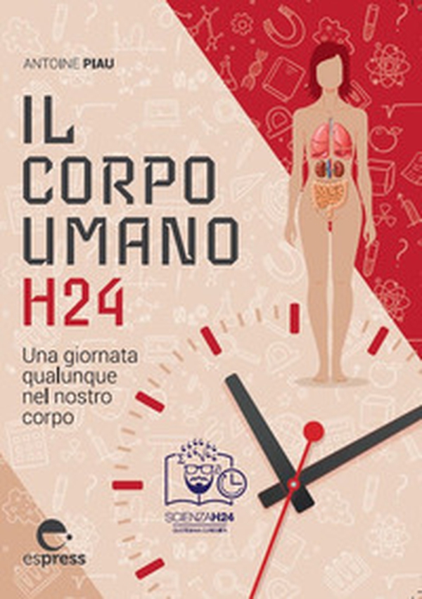 Corpo umano h24 - Librerie.coop Corpo umano h24 - Librerie.coop