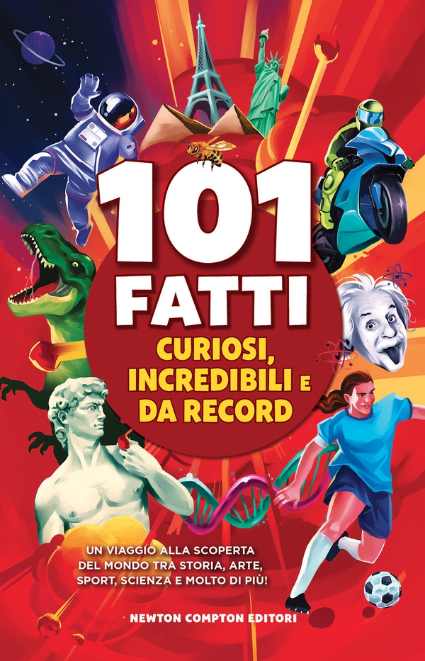 101 fatti curiosi, incredibili e da record - Librerie.coop 101 fatti curiosi, incredibili e da record - Librerie.coop