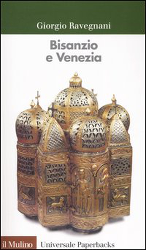 Bisanzio e Venezia - Librerie.coop Bisanzio e Venezia - Librerie.coop