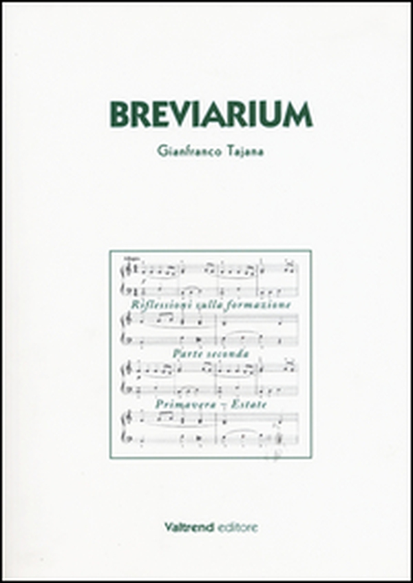 Breviarium. Riflessioni sulla formazione. Parte seconda: Primavera-Estate - Librerie.coop Breviarium. Riflessioni sulla formazione. Parte seconda: Primavera-Estate - Librerie.coop
