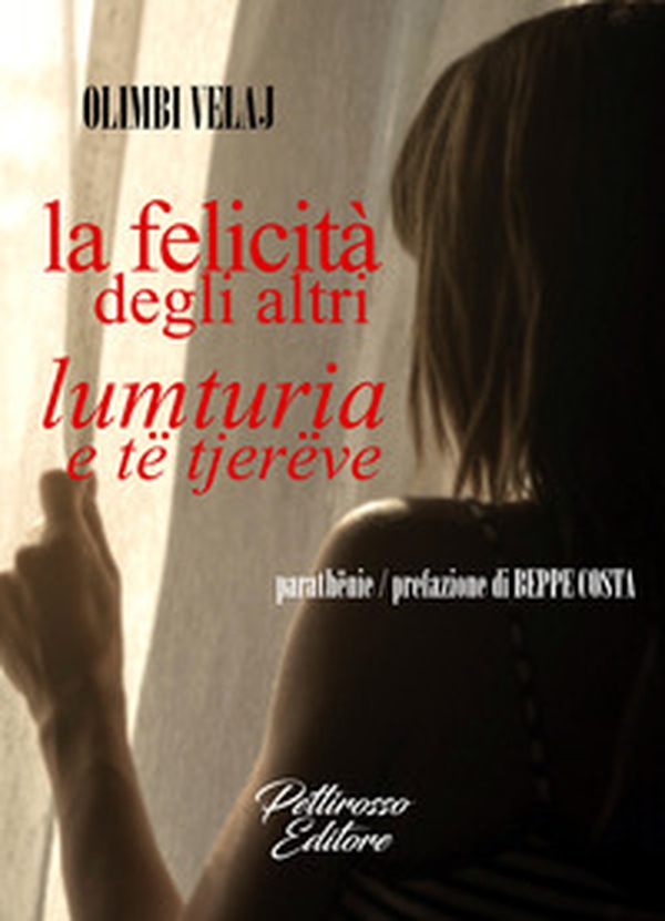 La felicità degli altri-Lumturia e të tjerëve - Librerie.coop La felicità degli altri-Lumturia e të tjerëve - Librerie.coop