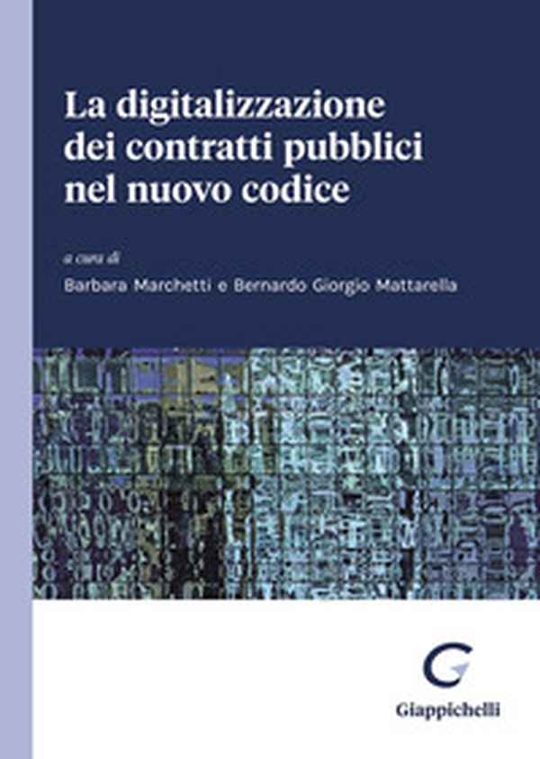La digitalizzazione dei contratti pubblici nel nuovo codice - Librerie.coop La digitalizzazione dei contratti pubblici nel nuovo codice - Librerie.coop