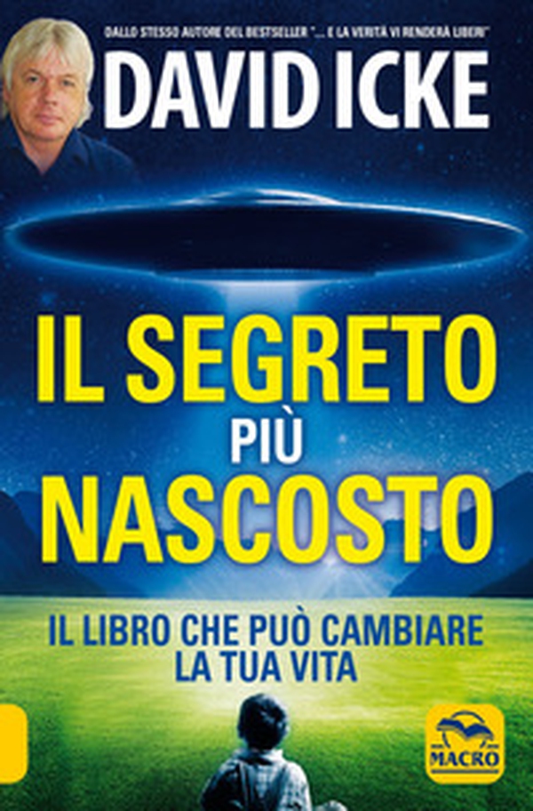 Il segreto più nascosto. Il libro che può cambiare la tua vita - Librerie.coop Il segreto più nascosto. Il libro che può cambiare la tua vita - Librerie.coop