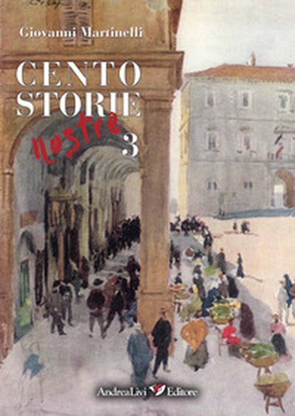 Cento storie nostre - Librerie.coop Cento storie nostre - Librerie.coop