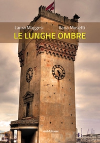Le lunghe ombre - Librerie.coop