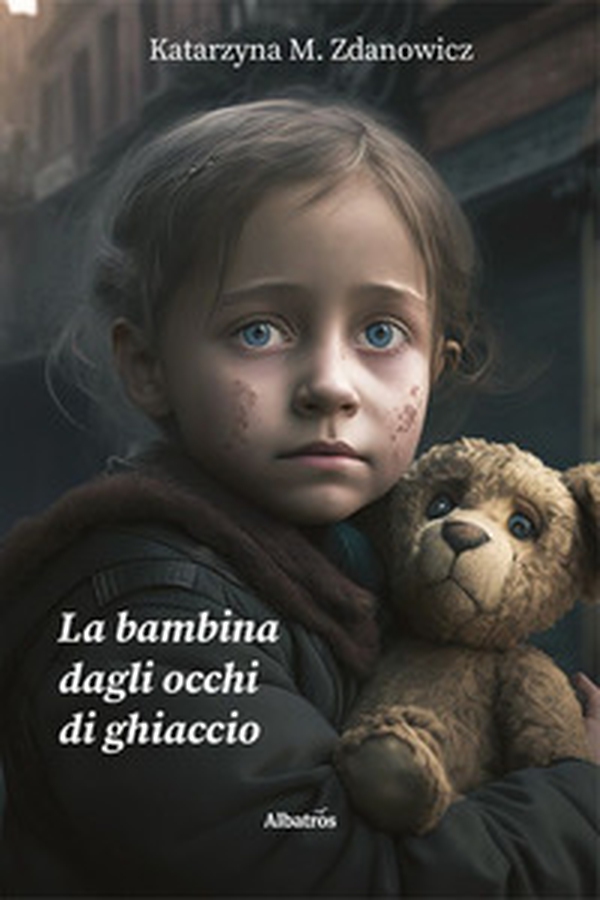 La bambina dagli occhi di ghiaccio - Librerie.coop La bambina dagli occhi di ghiaccio - Librerie.coop