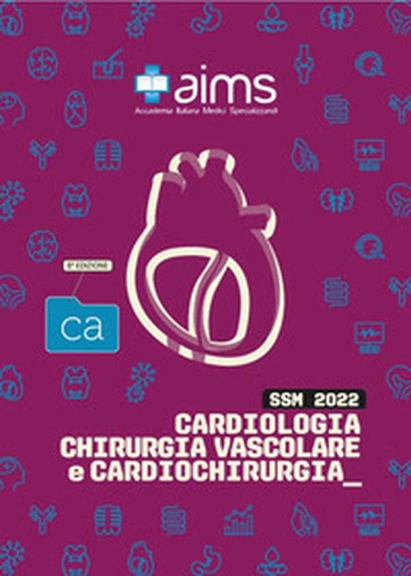 Manuale di cardiologia, chirurgia vascolare e cardiovascolare. Concorso Nazionale SSM - Librerie.coop Manuale di cardiologia, chirurgia vascolare e cardiovascolare. Concorso Nazionale SSM - Librerie.coop