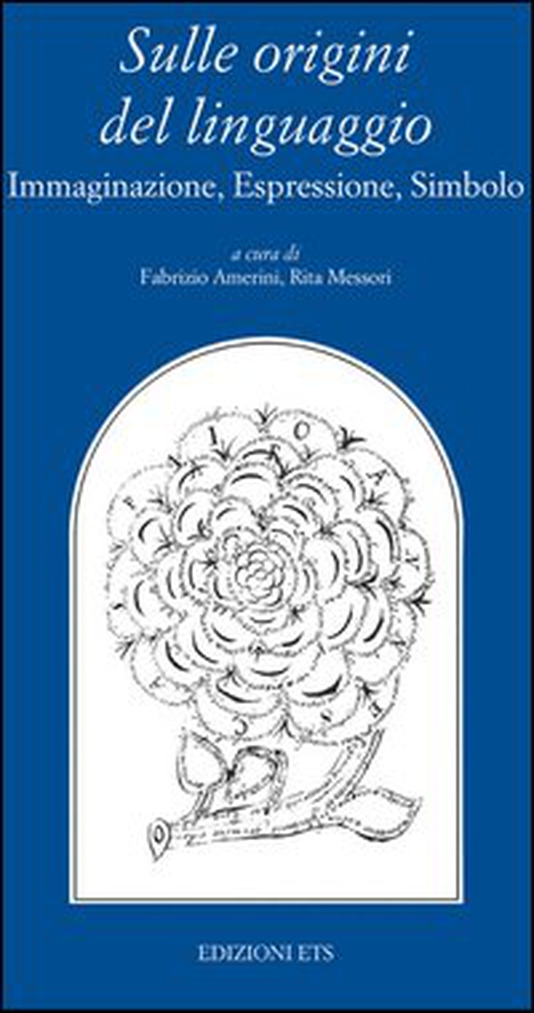 Sulle origini del linguaggio. Immaginazione, espressione, simbolo - Librerie.coop Sulle origini del linguaggio. Immaginazione, espressione, simbolo - Librerie.coop