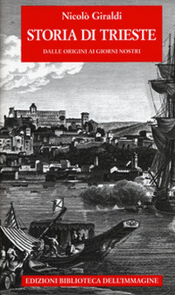 Storia di Trieste. Dalle origini ai nostri giorni - Librerie.coop Storia di Trieste. Dalle origini ai nostri giorni - Librerie.coop