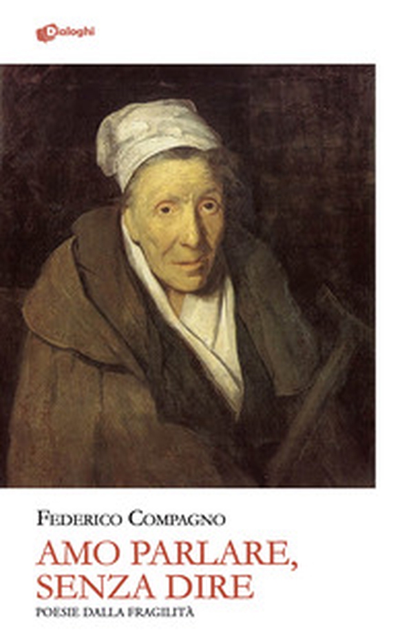 Amo parlare, senza dire. Poesie dalla fragilità - Librerie.coop Amo parlare, senza dire. Poesie dalla fragilità - Librerie.coop