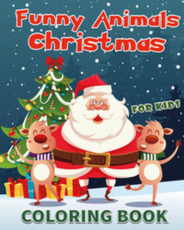 Funny animals Christmas for kids. Coloring book - Librerie.coop Funny animals Christmas for kids. Coloring book - Librerie.coop