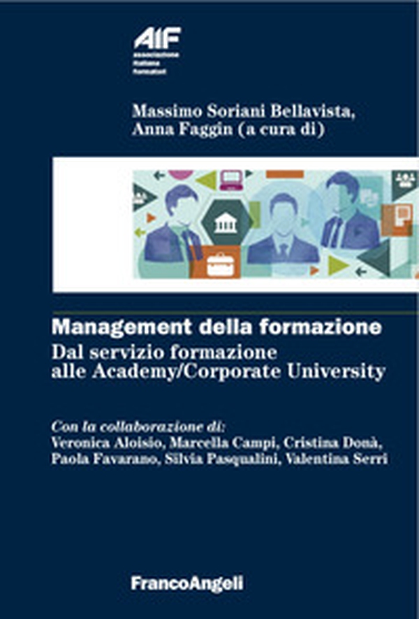 Management della formazione. Dal servizio formazione alle Academy/Corporate University - Librerie.coop Management della formazione. Dal servizio formazione alle Academy/Corporate University - Librerie.coop