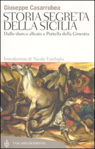 Storia segreta della Sicilia. Dallo sbarco alleato a Portella della Ginestra - Librerie.coop