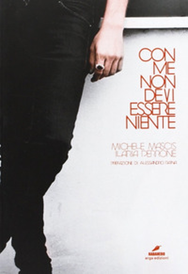 Con me non devi essere niente - Librerie.coop Con me non devi essere niente - Librerie.coop