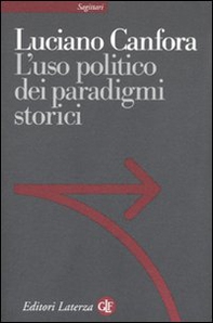 L'uso politico dei paradigmi storici - Librerie.coop