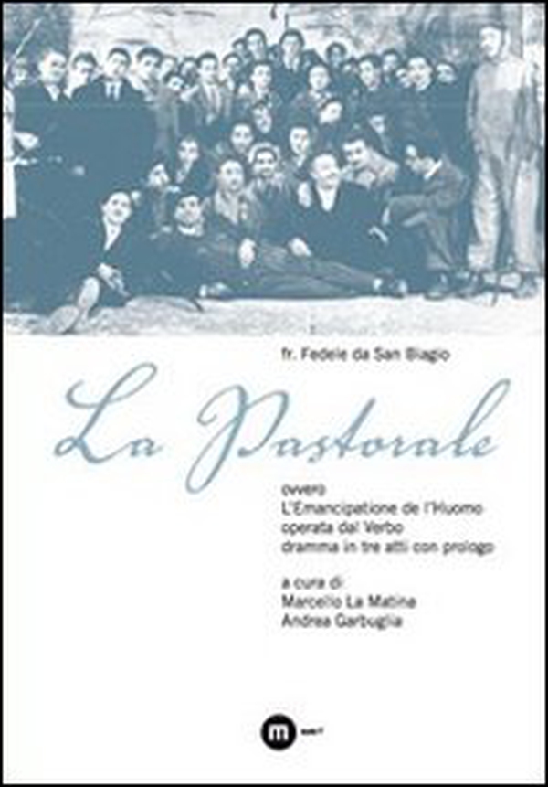 La pastorale. Ovvero L'Emancipatione de l'Huomo operata dal Verbo - Librerie.coop La pastorale. Ovvero L'Emancipatione de l'Huomo operata dal Verbo - Librerie.coop