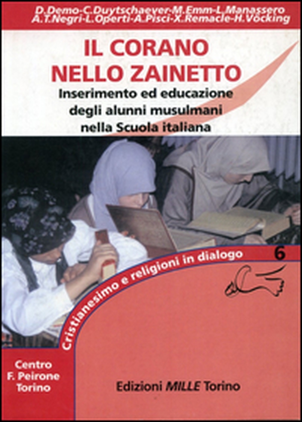 Il Corano nello zainetto. Inserimento ed educazione degli alunni musulmani nella scuola italiana - Librerie.coop Il Corano nello zainetto. Inserimento ed educazione degli alunni musulmani nella scuola italiana - Librerie.coop