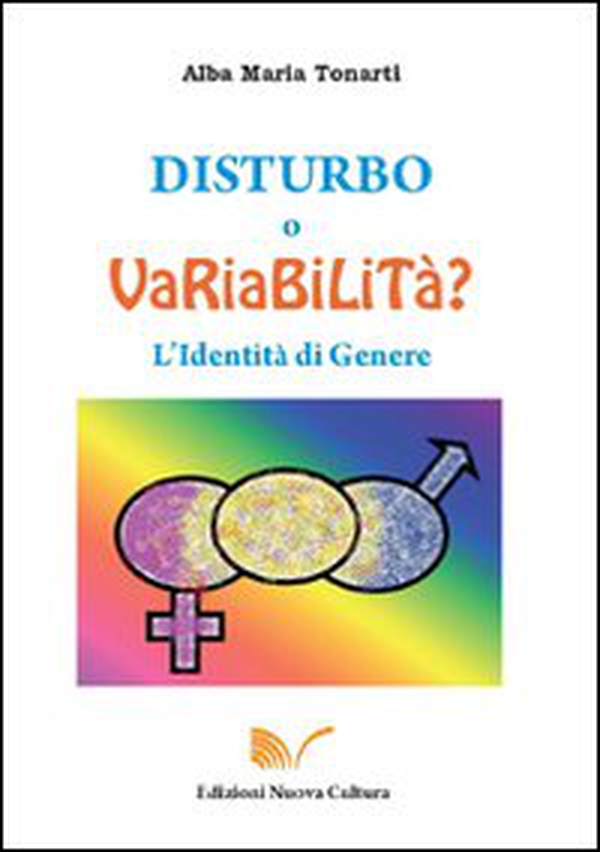 Disturbo o variabilità? L'identità di genere - Librerie.coop Disturbo o variabilità? L'identità di genere - Librerie.coop