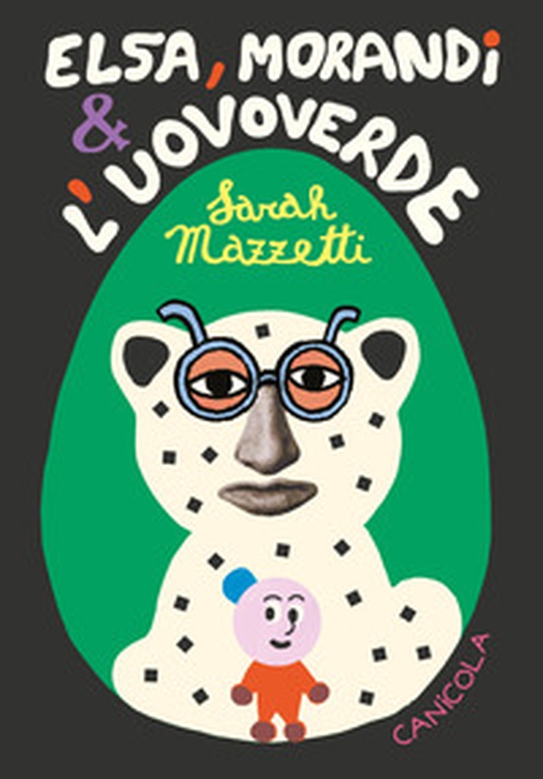 Elsa, Morandi e l'uovoverde - Librerie.coop Elsa, Morandi e l'uovoverde - Librerie.coop