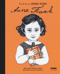 Anna Frank. Piccole donne, grandi sogni - Librerie.coop