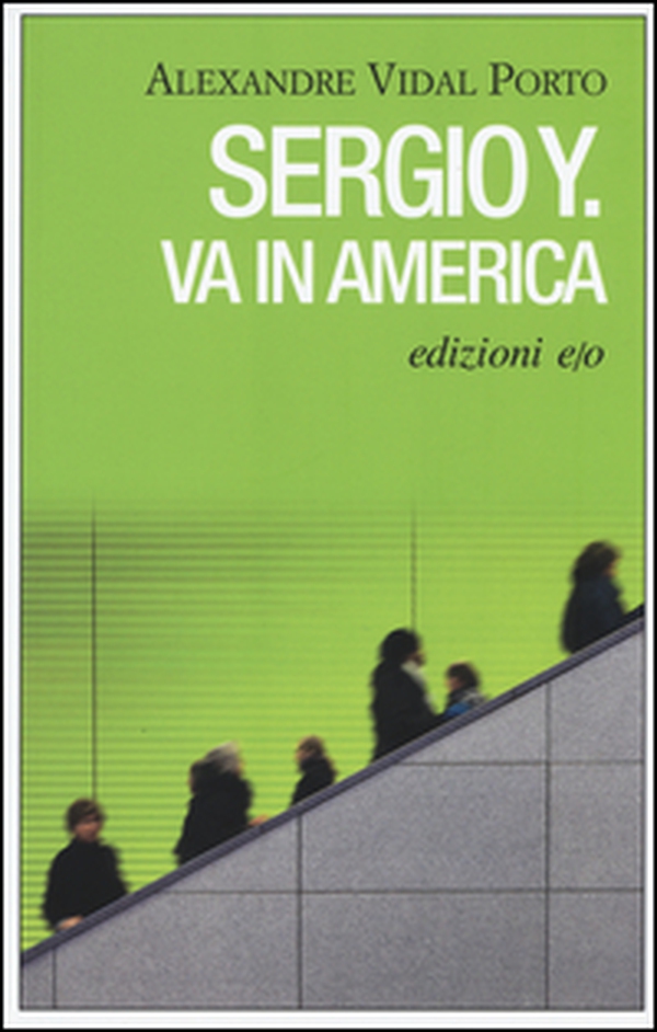 Sergio Y. va in America - Librerie.coop Sergio Y. va in America - Librerie.coop
