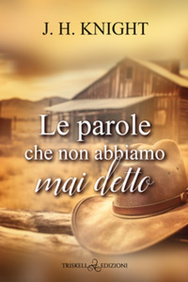 Le parole che non abbiamo mai detto - Librerie.coop Le parole che non abbiamo mai detto - Librerie.coop