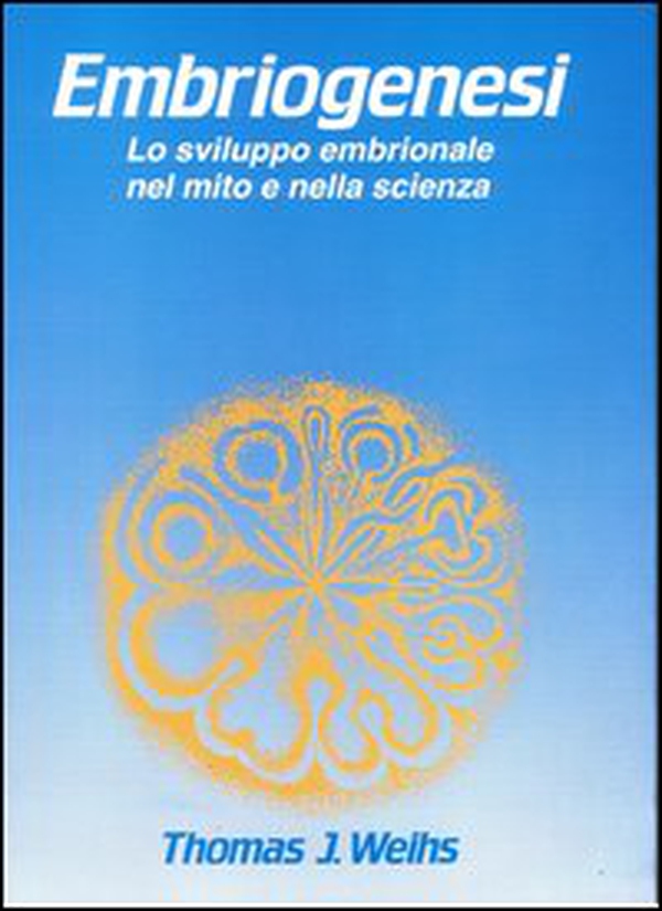 Embriogenesi - Librerie.coop Embriogenesi - Librerie.coop