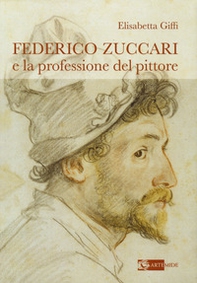 Federico Zuccari e la professione del pittore - Librerie.coop