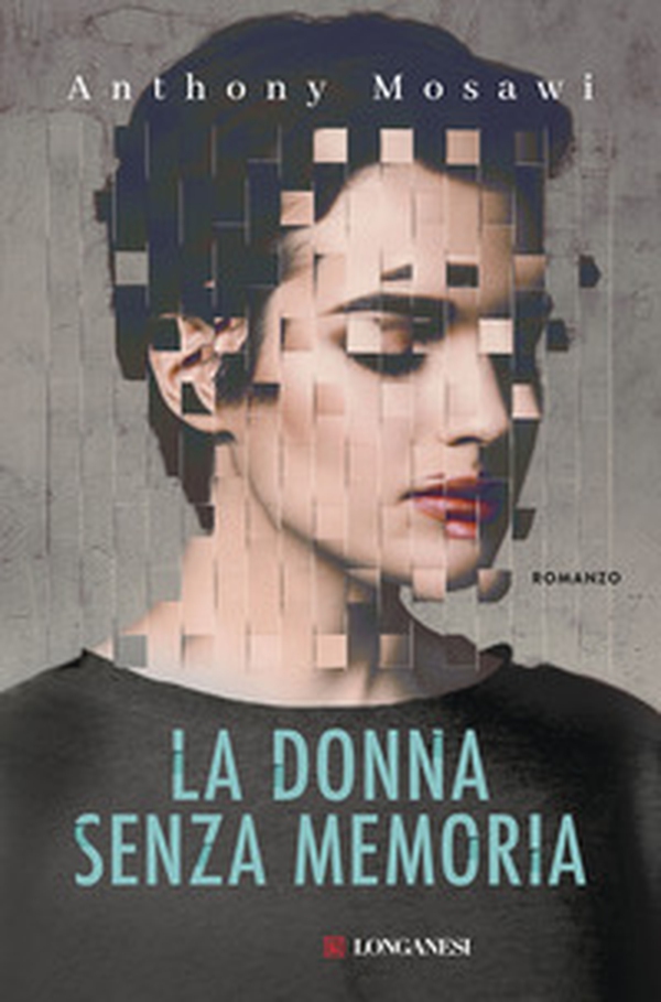 La donna senza memoria - Librerie.coop La donna senza memoria - Librerie.coop