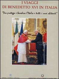 I viaggi di Benedetto XVI in Italia - Librerie.coop