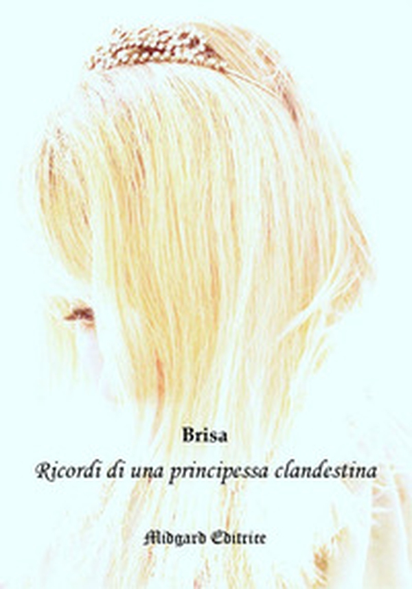 Ricordi di una principessa clandestina - Librerie.coop Ricordi di una principessa clandestina - Librerie.coop